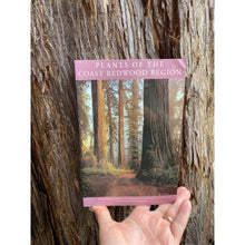 Load image into Gallery viewer, Plants of the Coast Redwood Region