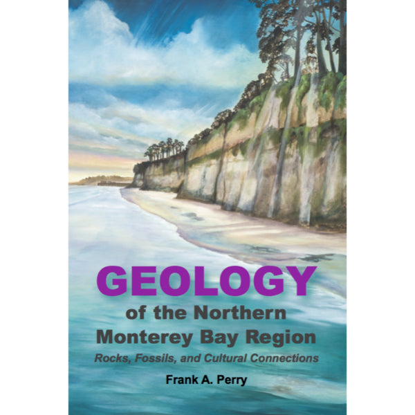 Geology of the Northern Monterey Bay Region