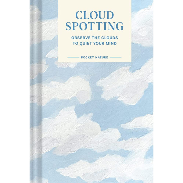 Cloud Spotting: Observe the Clouds to Quiet Your Mind