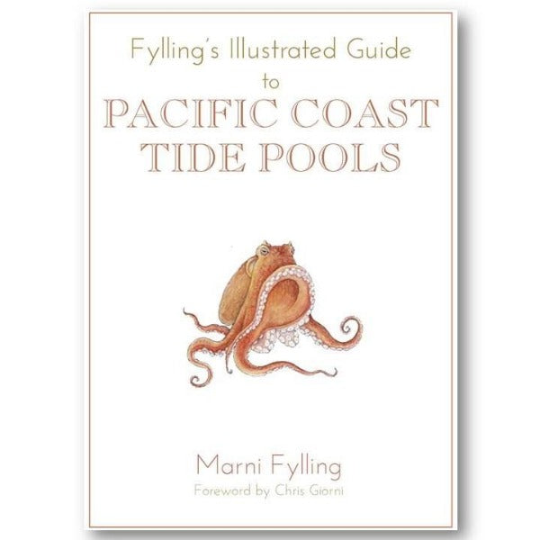 Fylling's Field Guide to Pacific Coast Tide Pools