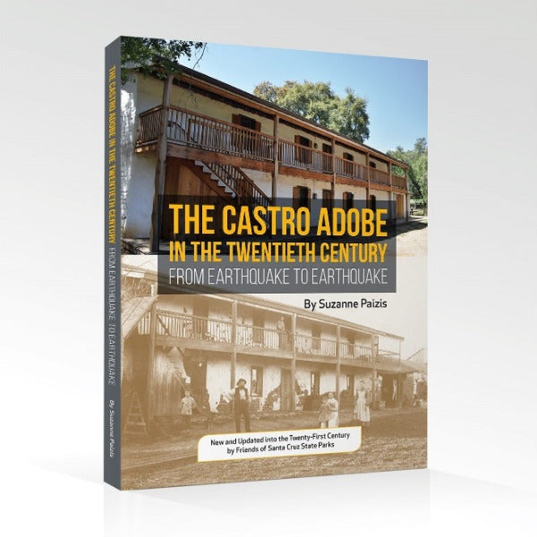 Castro Adobe in the 20th Century, Earthquake to Earthquake, by Suzanne Paizis - Second Edition