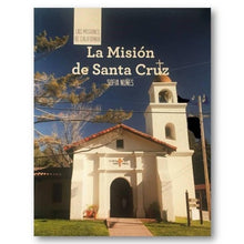 Load image into Gallery viewer, Discovering Mission Santa Cruz
