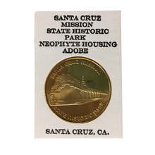 Load image into Gallery viewer, Santa Cruz Mission State Historic Park Souvenir Coin
