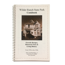 Load image into Gallery viewer, Wilder Ranch State Park Cookbook
