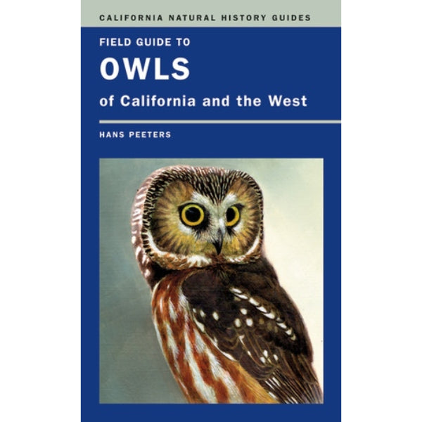 Field Guide to Owls of California and the West