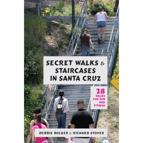 Secret Walks and Staircases in Santa Cruz